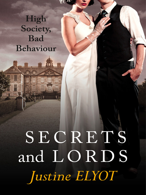 Title details for Secrets and Lords by Justine Elyot - Available